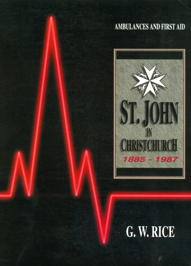 Ambulances and First Aid: St John in Christchurch 1885-1987. A History of the St John Ambulance Association and Brigade in Christchurch, New Zealand (Christchurch: Order of St John) xii 366 pp ISBN 047-3-02517-5